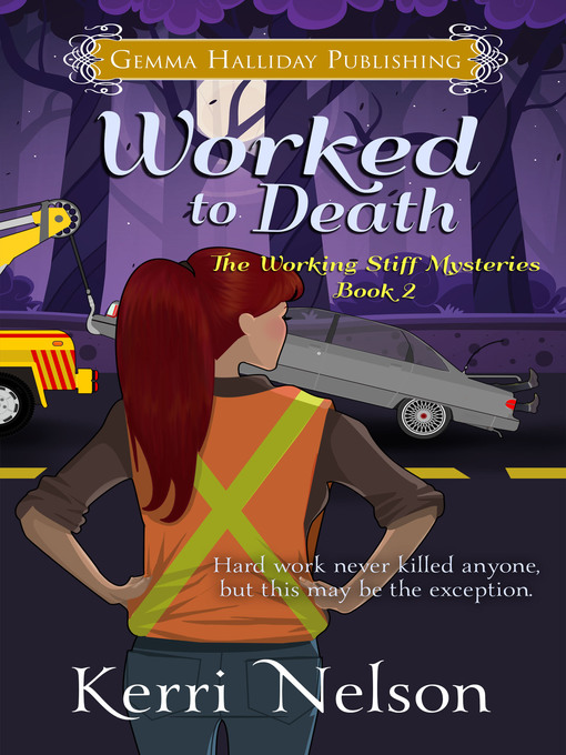 Title details for Worked to Death by Kerri Nelson - Available